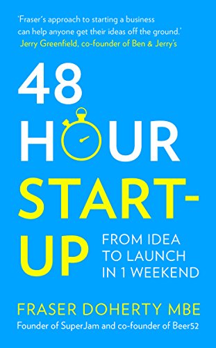 48 HOUR START - UP , Fraser Doherty Mbe